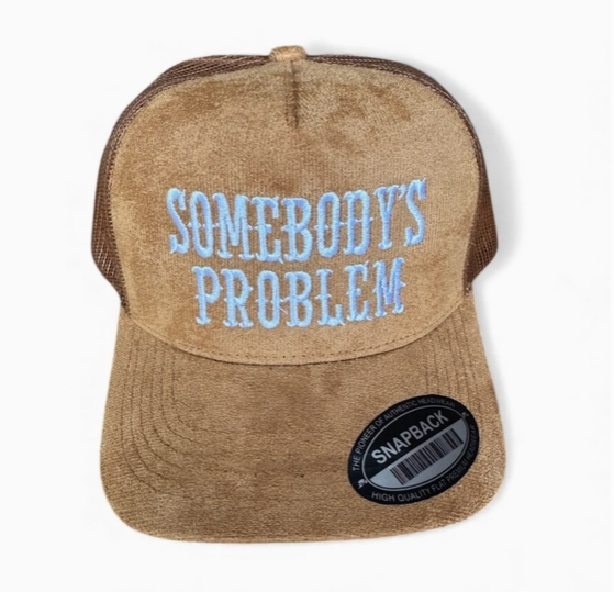Somebody's Problem Suede Trucker Hat